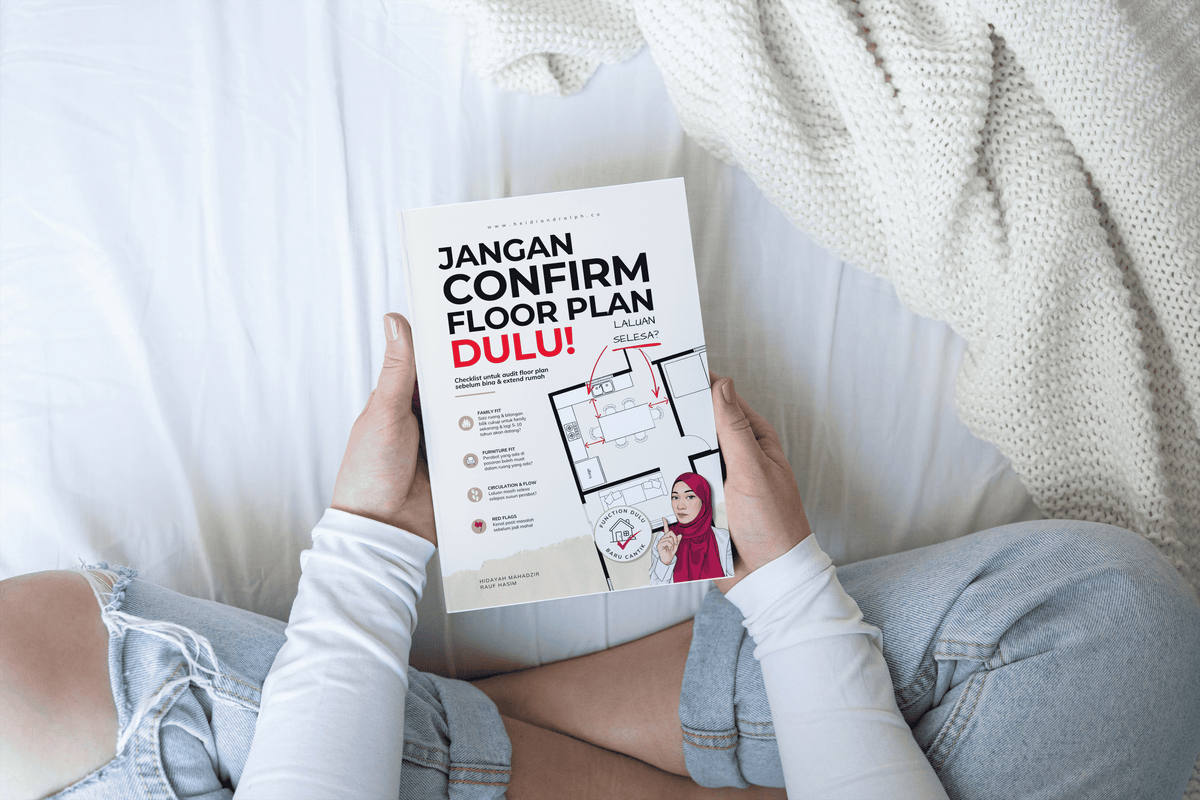 [Ebook] JANGAN CONFIRM FLOOR PLAN DULU! (Checklist untuk semak floor plan rumah anda sebelum confirm dengan contractor)
