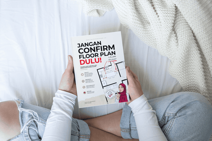 [Ebook] JANGAN CONFIRM FLOOR PLAN DULU! (Checklist untuk semak floor plan rumah anda sebelum confirm dengan contractor)