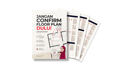 [Ebook] JANGAN CONFIRM FLOOR PLAN DULU! (Checklist untuk semak floor plan rumah anda sebelum confirm dengan contractor)